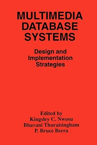 Multimedia Database Systems: Design and Implementation Strategies (Softcover Reprint of the Original 1st 1996) — Graphic Novels
