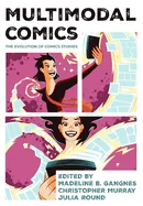 Multimodal Comics: The Evolution of Comics Studies — Graphic Novels