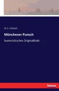 Munchener Punsch: humoristisches Originalblatt