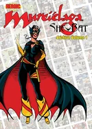 Murcielaga She-Bat Archive: Volume 1
