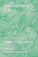 MUSAUTHOR'S Law: Volume 12 Language Art — Adaptations