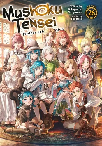 Mushoku Tensei: Jobless Reincarnation (Light Novel) Vol. 26 — Light Novels