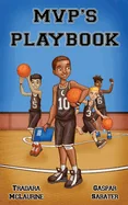 MVP'S Playbook: A Leadership and Confidence Building Book for Kids Who Want to Develop Character, Courage, and Winning Mindsets — Graphic Novels