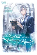 My Contract with the Apothecary Monster, Volume 2 — Manga