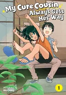 My Cute Cousin Always Gets Her Way Vol. 1 — Manga