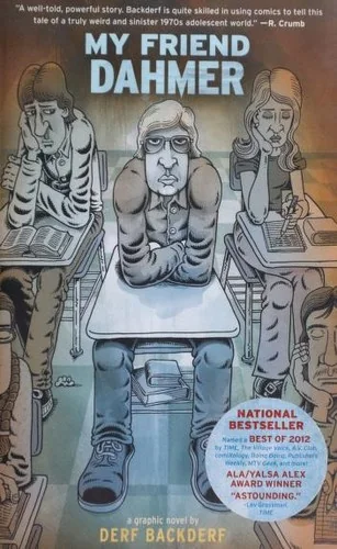 My Friend Dahmer: A Graphic Novel Memoir