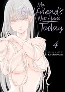 My Girlfriend's Not Here Today Vol. 4 — Girls Love