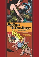 My Gun Is the Jury! and Other Stories