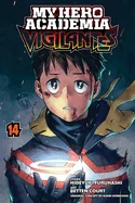 My Hero Academia: Vigilantes, Vol. 14 — Manga