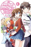 My Instant Death Ability Is So Overpowered, No One in This Other World Stands a Chance Against Me! --Ao--, Vol. 8 (Manga)
