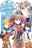 My Instant Death Ability Is So Overpowered, No One in This Other World Stands a Chance Against Me! --Ao--, Vol. 7 (Manga)
