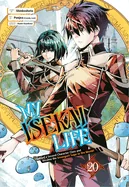 My Isekai Life 20: I Gained a Second Character Class and Became the Strongest Sage in the World! — Isekai