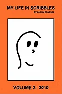 My Life in Scribbles Volume 2: 2010 — Nonfiction Comics