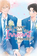 My Lover Is Just Too Innocent to Handle, Vol. 2 — Boys Love