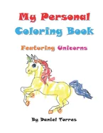 My Personal Coloring Book featuring Unicorns