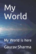 My World: My World is here