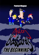 Mystery Bastards: the beginning