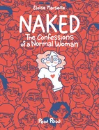 Naked: The Confessions of a Normal Woman
