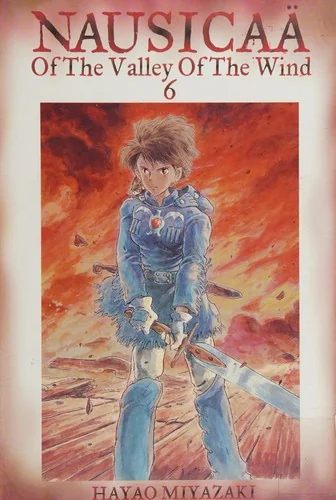 Nausicaa of the Valley of the Wind, Vol. 6 (Editor's Choice)