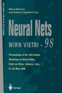 Neural Nets Wirn Vietri-98: Proceedings of the 10th Italian Workshop on Neural Nets, Vietri Sul Mare, Salerno, Italy, 21-23 May 1998 (Softcover Reprin