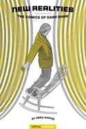 New Realities: The Comics of Dash Shaw