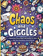 New Year's Resolutions Gone Wrong "Chaos and Giggles: Witty Pages, Sarcastic Quotes, and Humor-Filled Fun for Adults Who Need a Break — Humor Comics