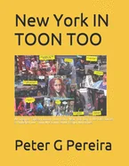 New York IN TOON TOO: An Original Tapestry woven from fabric New York Day in the Life Stories & Published Our Town NYC Comic Book Reality Narratives