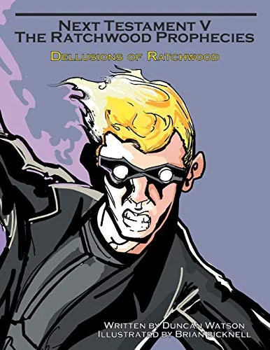 Next Testament V: Dellusions of Ratchwood