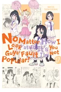 No Matter How I Look at It, It's You Guys' Fault I'm Not Popular!, Vol. 17 — Manga