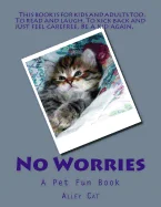 No Worries: A Pet Fun Book