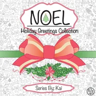 Noel: The Holiday Greetings Collection: Holiday Greetings Collection (Noel)
