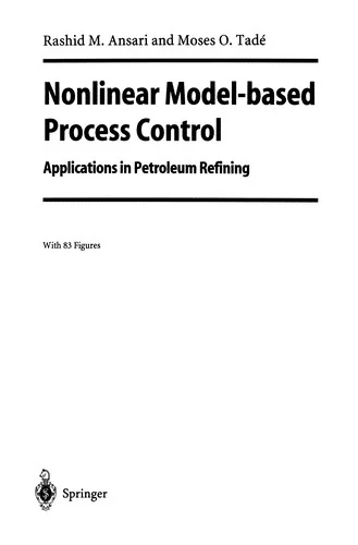 Nonlinear Model-Based Process Control: Applications in Petroleum Refining (Softcover Reprint of the Original 1st 2000)