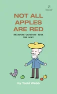 Not All Apples Are Red: Selected Cartoons from THE POET - Volume 4 — Graphic Novels