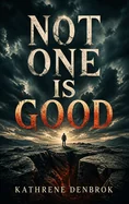 Not One Is Good