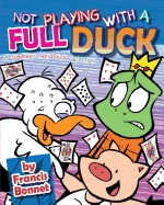 Not Playing with a Full Duck: A Suburban Fairy Tales Collection