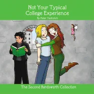 Not Your Typical College Experience: The Second Bardsworth Collection — Fantasy Comics