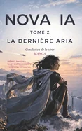 Nova//Ia - Tome 2: La derniere ARIA - conclusion de la serie - Manga de science fiction