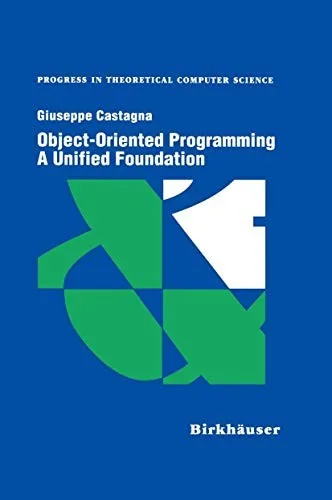 Object-Oriented Programming a Unified Foundation (1997)