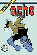 Ocho: Kill the Blue Man