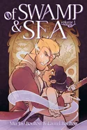 Of Swamp & Sea Volume 1