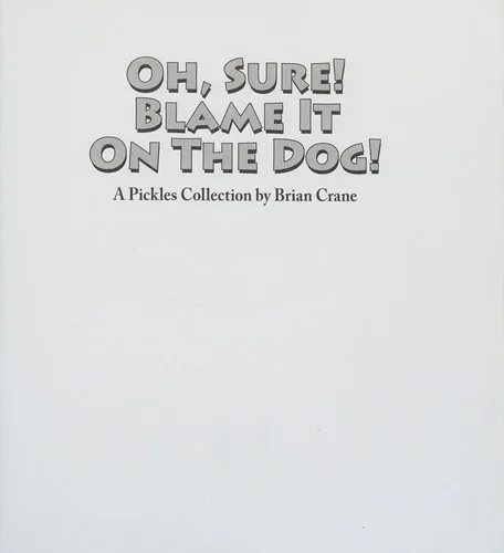 Oh, Sure! Blame It on the Dog!