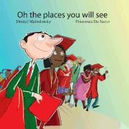 Oh the Places You Will See! — Graphic Novels