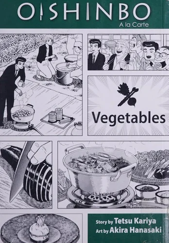 Oishinbo: Vegetables, Vol. 5: a la Carte (Viz Signature) — Manga