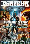 Omankha Vol 3 - Prana Star Rising, Clash Of The Anunnaki — Superhero Comics