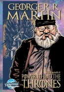 Orbit: George R.R. Martin: The Power Behind the Throne — Biography Memoir