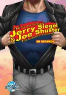 Orbit: Siegel & Shuster: the creators of Superman EN ESPANOL — Biography Memoir