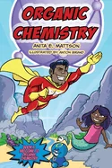 Organic Chemistry: Book 1: Welcome to Organic Chemistry