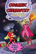 Organic Chemistry: Book 2: All About Acids
