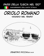 Oriolo Romano: Viaggio Nel Tempo