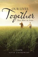 Our Lives Together: Two Men in Love